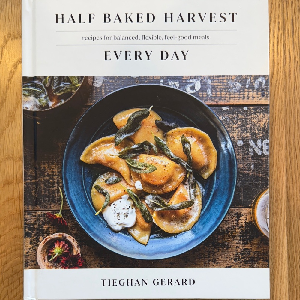 Half Baked Harvest Every Day Cookbook by Tieghan Gerard